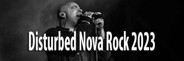 Photos Disturbed Nova Rock 2023